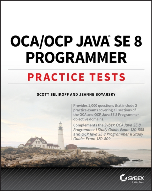 E-kniha OCA / OCP Java SE 8 Programmer Practice Tests Scott Selikoff