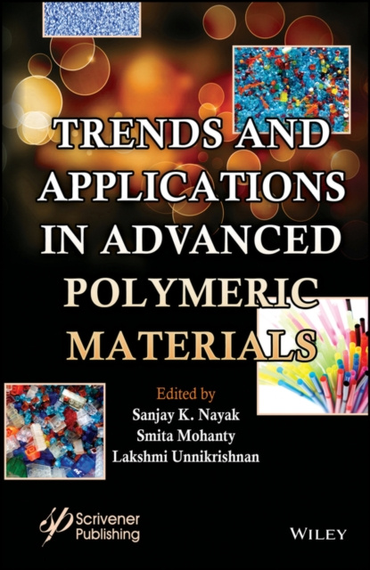 E-kniha Trends and Applications in Advanced Polymeric Materials Sanjay K. Nayak