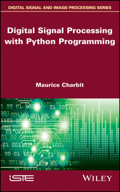 Libro elettronico Digital Signal Processing (DSP) with Python Programming Maurice Charbit