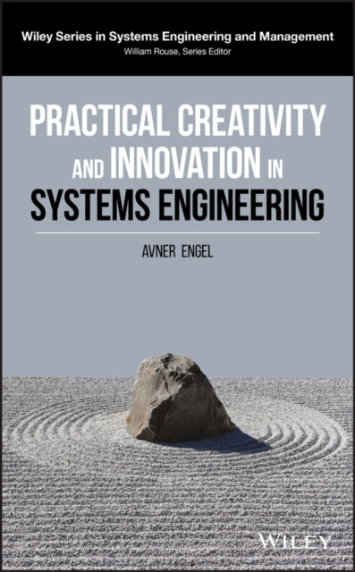 E-knjiga Practical Creativity and Innovation in Systems Engineering Avner Engel