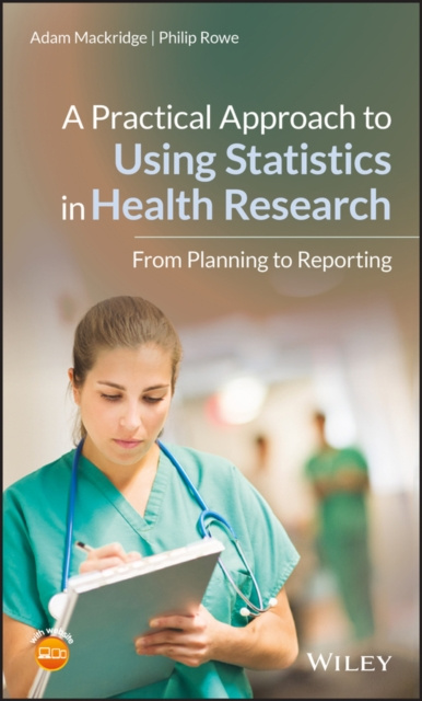 E-book Practical Approach to Using Statistics in Health Research Adam Mackridge