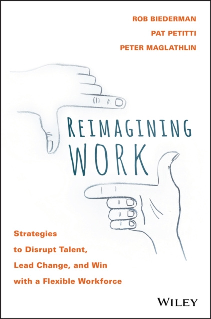 E-book Reimagining Work Rob Biederman