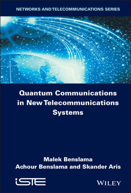 E-kniha Quantum Communications in New Telecommunications Systems Malek Benslama