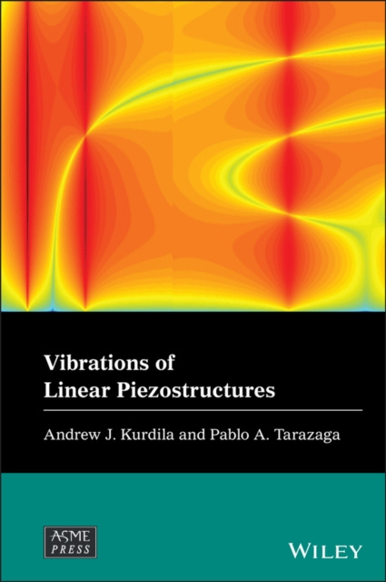 E-kniha Vibrations of Linear Piezostructures Andrew J. Kurdila