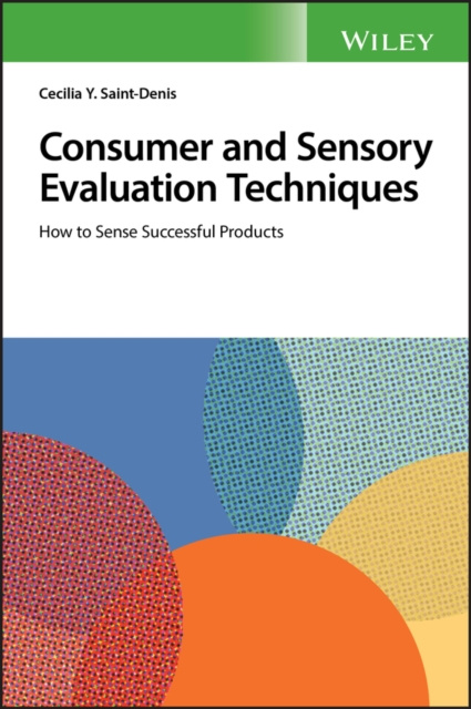 E-knjiga Consumer and Sensory Evaluation Techniques Cecilia Y. Saint-Denis