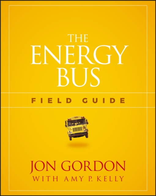 E-knjiga Energy Bus Field Guide Jon Gordon