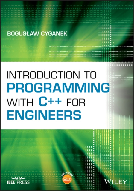 E-knjiga Introduction to Programming with C++ for Engineers Boguslaw Cyganek