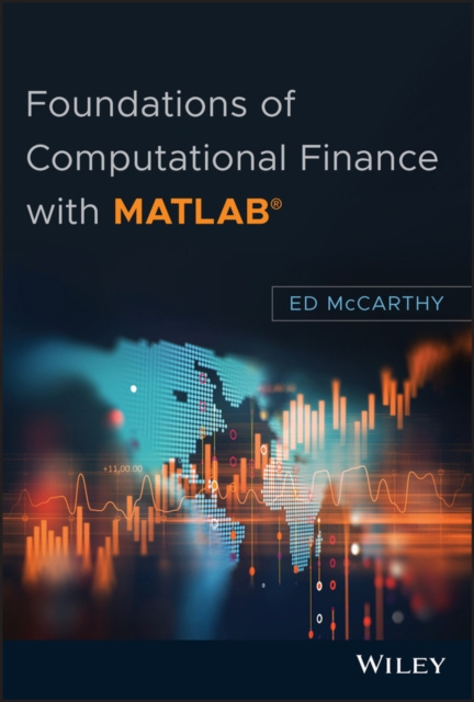 E-kniha Foundations of Computational Finance with MATLAB Ed McCarthy