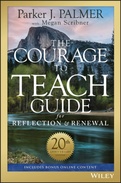 E-book Courage to Teach Guide for Reflection and Renewal Parker J. Palmer