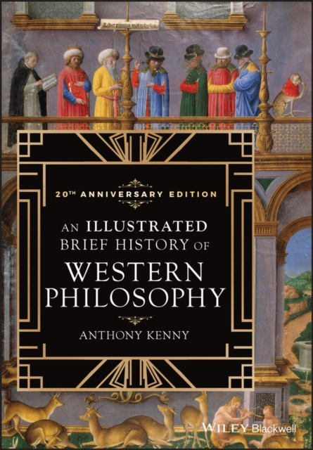 E-Book Illustrated Brief History of Western Philosophy, 20th Anniversary Edition Anthony Kenny