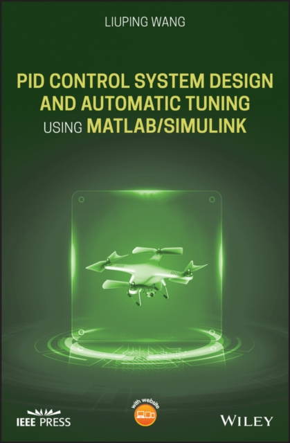 E-kniha PID Control System Design and Automatic Tuning using MATLAB/Simulink Liuping Wang