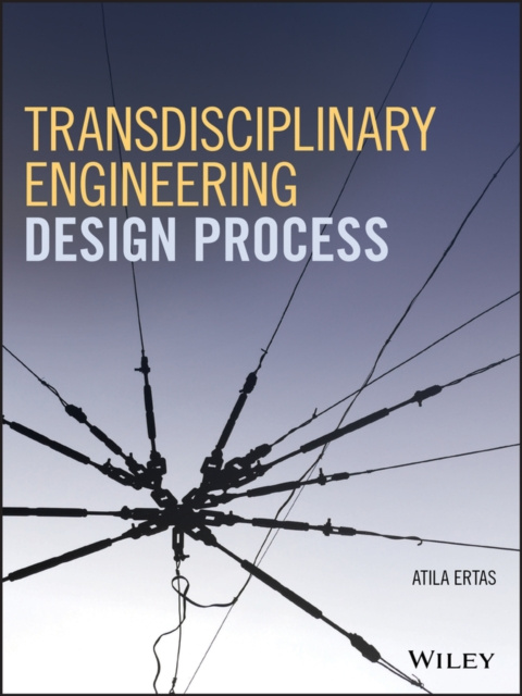 E-knjiga Transdisciplinary Engineering Design Process Atila Ertas