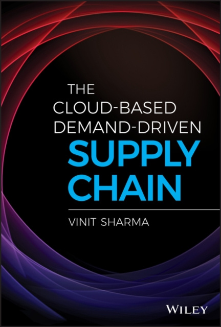 E-book Cloud-Based Demand-Driven Supply Chain Vinit Sharma