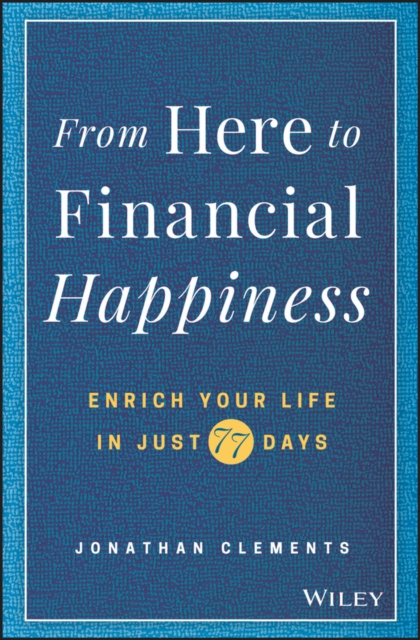 E-knjiga From Here to Financial Happiness Jonathan Clements