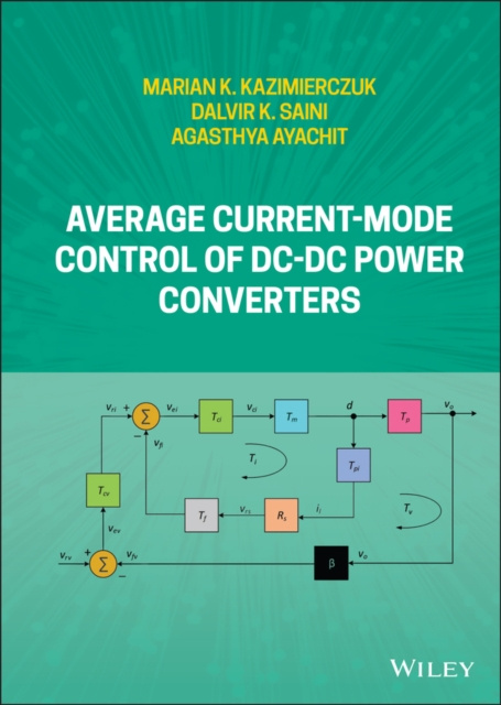 E-kniha Average Current-Mode Control of DC-DC Power Converters Marian K. Kazimierczuk