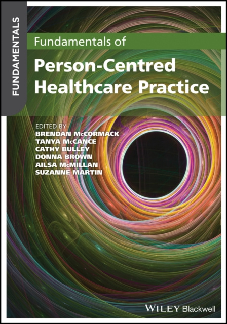 E-kniha Fundamentals of Person-Centred Healthcare Practice Brendan McCormack