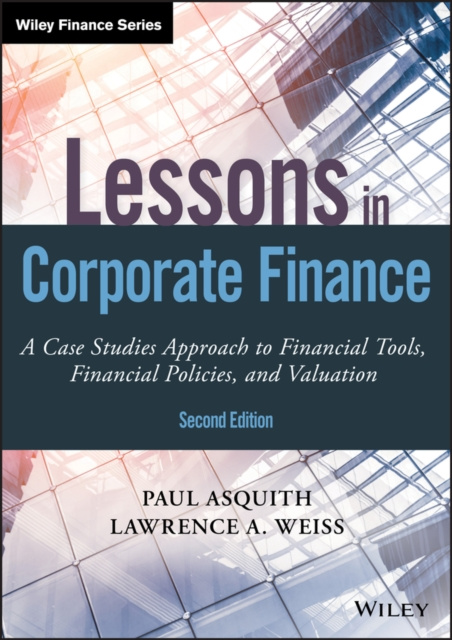 E-kniha Lessons in Corporate Finance Paul Asquith