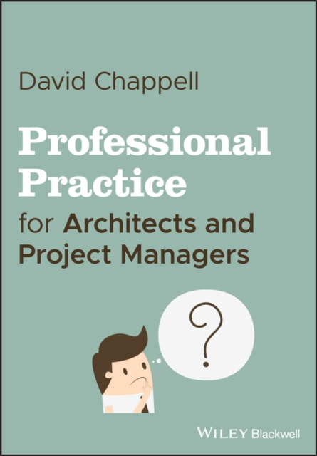 E-kniha Professional Practice for Architects and Project Managers David Chappell