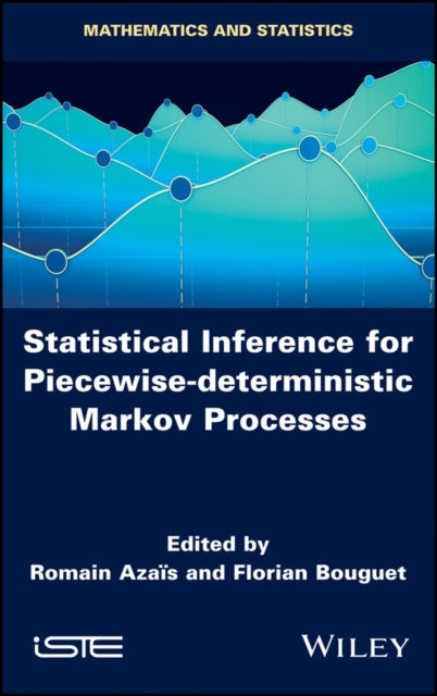 E-knjiga Statistical Inference for Piecewise-deterministic Markov Processes Romain Azais