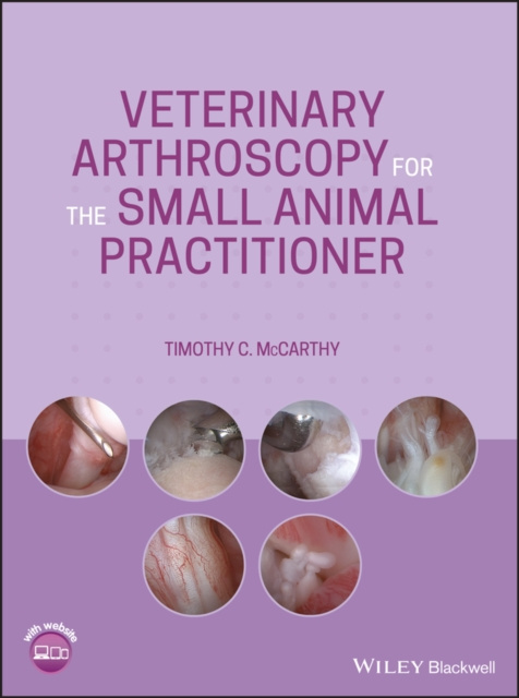 E-book Veterinary Arthroscopy for the Small Animal Practitioner Timothy C. McCarthy