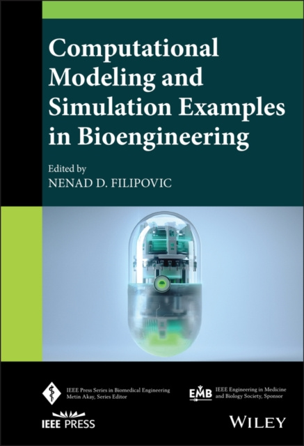 E-knjiga Computational Modeling and Simulation Examples in Bioengineering Nenad Filipovic