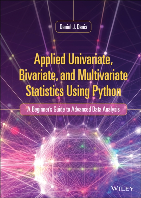 E-knjiga Applied Univariate, Bivariate, and Multivariate Statistics Using Python Daniel J. Denis