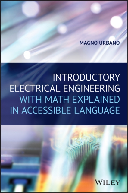 E-book Introductory Electrical Engineering With Math Explained in Accessible Language Magno Urbano