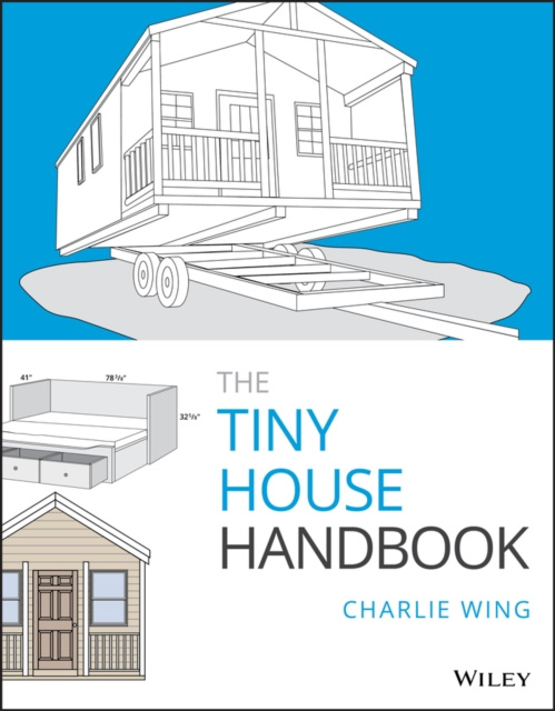 E-kniha Tiny House Handbook Charlie Wing