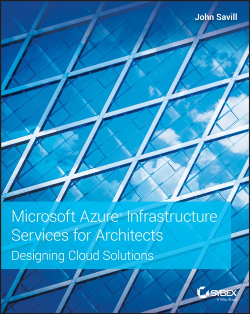 E-kniha Microsoft Azure Infrastructure Services for Architects John Savill