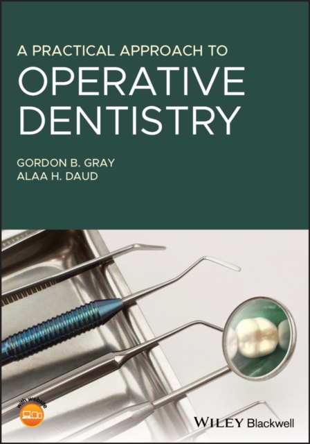 E-knjiga Practical Approach to Operative Dentistry Gordon B. Gray