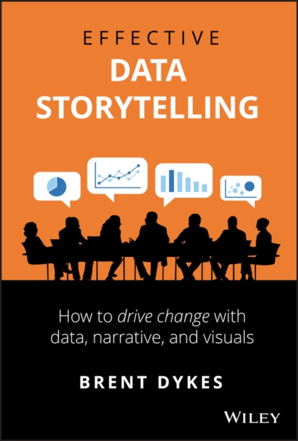E-kniha Effective Data Storytelling Brent Dykes