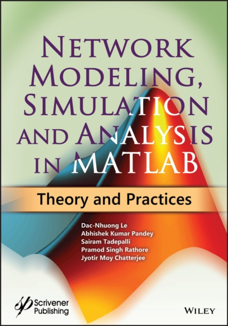 E-knjiga Network Modeling, Simulation and Analysis in MATLAB Dac-Nhuong Le