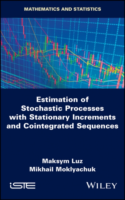 E-knjiga Estimation of Stochastic Processes with Stationary Increments and Cointegrated Sequences Maksym Luz