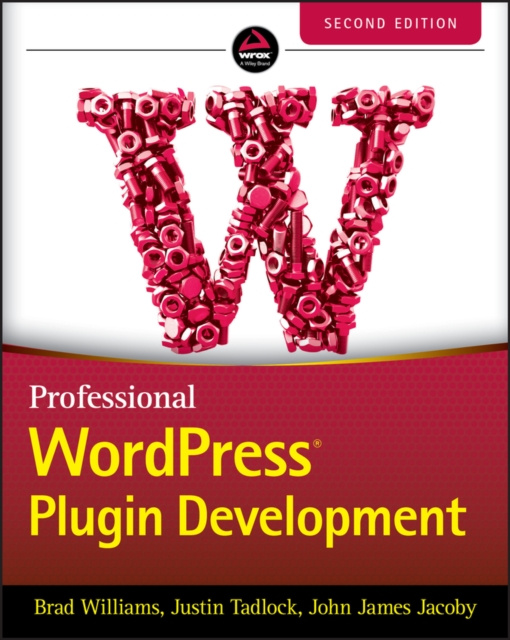 E-knjiga Professional WordPress Plugin Development Brad Williams