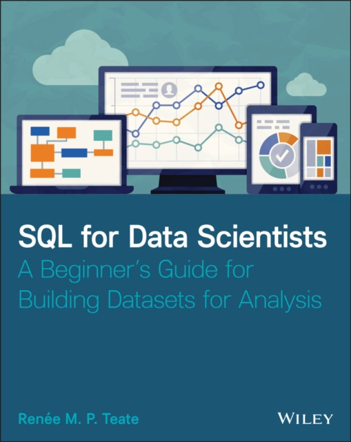 E-kniha SQL for Data Scientists Renee M. P. Teate