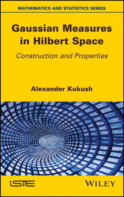 E-book Gaussian Measures in Hilbert Space Alexander Kukush