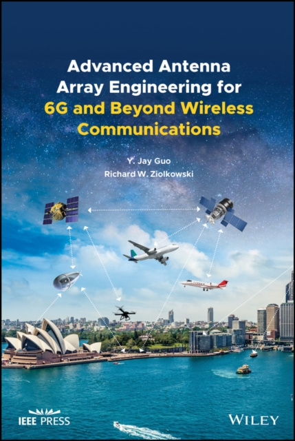 E-book Advanced Antenna Array Engineering for 6G and Beyond Wireless Communications Yingjie Jay Guo