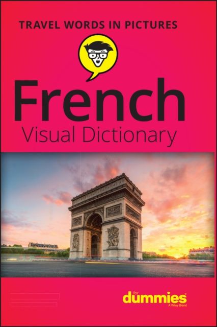 Libro elettronico French Visual Dictionary For Dummies The Experts at Dummies