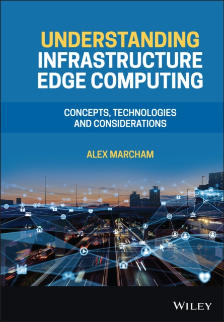 E-knjiga Understanding Infrastructure Edge Computing Alex Marcham