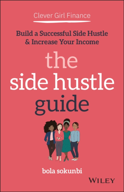E-knjiga Clever Girl Finance: The Side Hustle Guide Bola Sokunbi