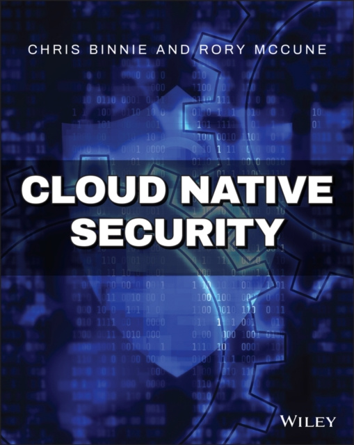 E-kniha Cloud Native Security Chris Binnie