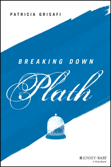 E-knjiga Breaking Down Plath Patricia Grisafi