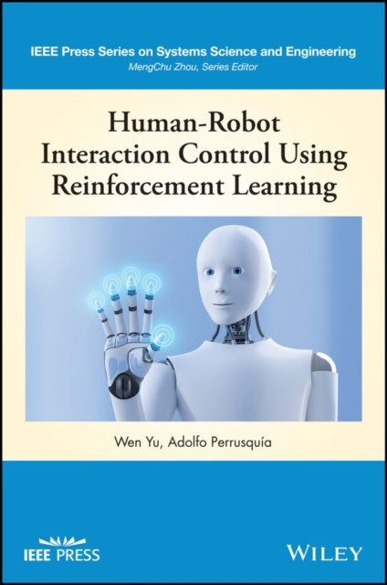 E-book Human-Robot Interaction Control Using Reinforcement Learning Wen Yu
