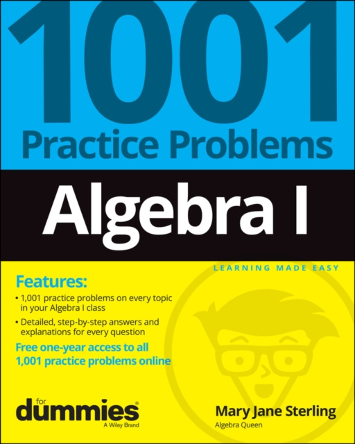 E-kniha Algebra I: 1001 Practice Problems For Dummies (+ Free Online Practice) Mary Jane Sterling