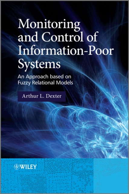 E-book Monitoring and Control of Information-Poor Systems Arthur L. Dexter