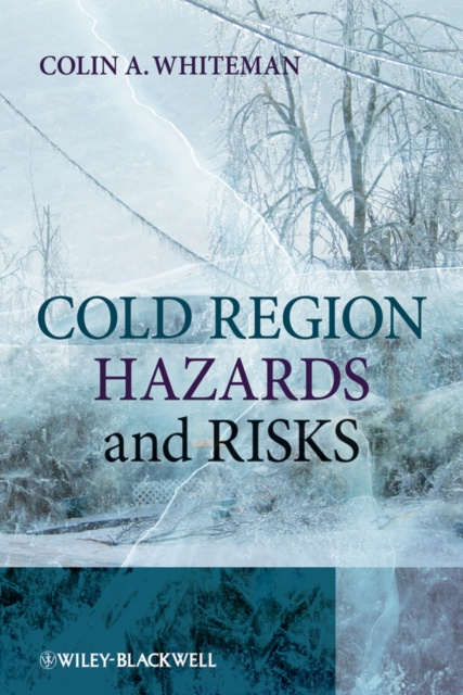 E-knjiga Cold Region Hazards and Risks Colin A. Whiteman