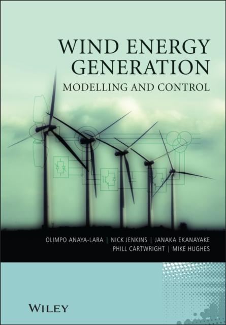 E-Book Wind Energy Generation: Modelling and Control Olimpo Anaya-Lara