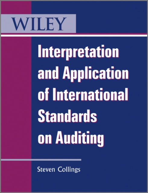 E-kniha Interpretation and Application of International Standards on Auditing Steven Collings