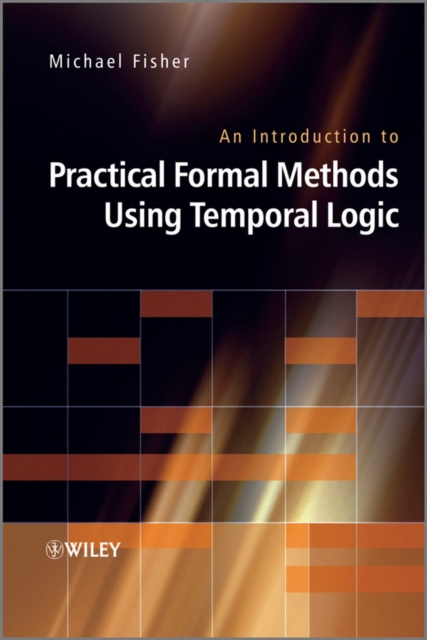 E-knjiga Introduction to Practical Formal Methods Using Temporal Logic Michael Fisher