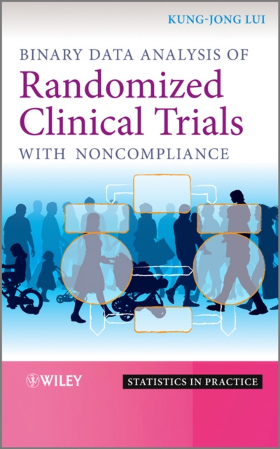 E-book Binary Data Analysis of Randomized Clinical Trials with Noncompliance Kung-Jong Lui